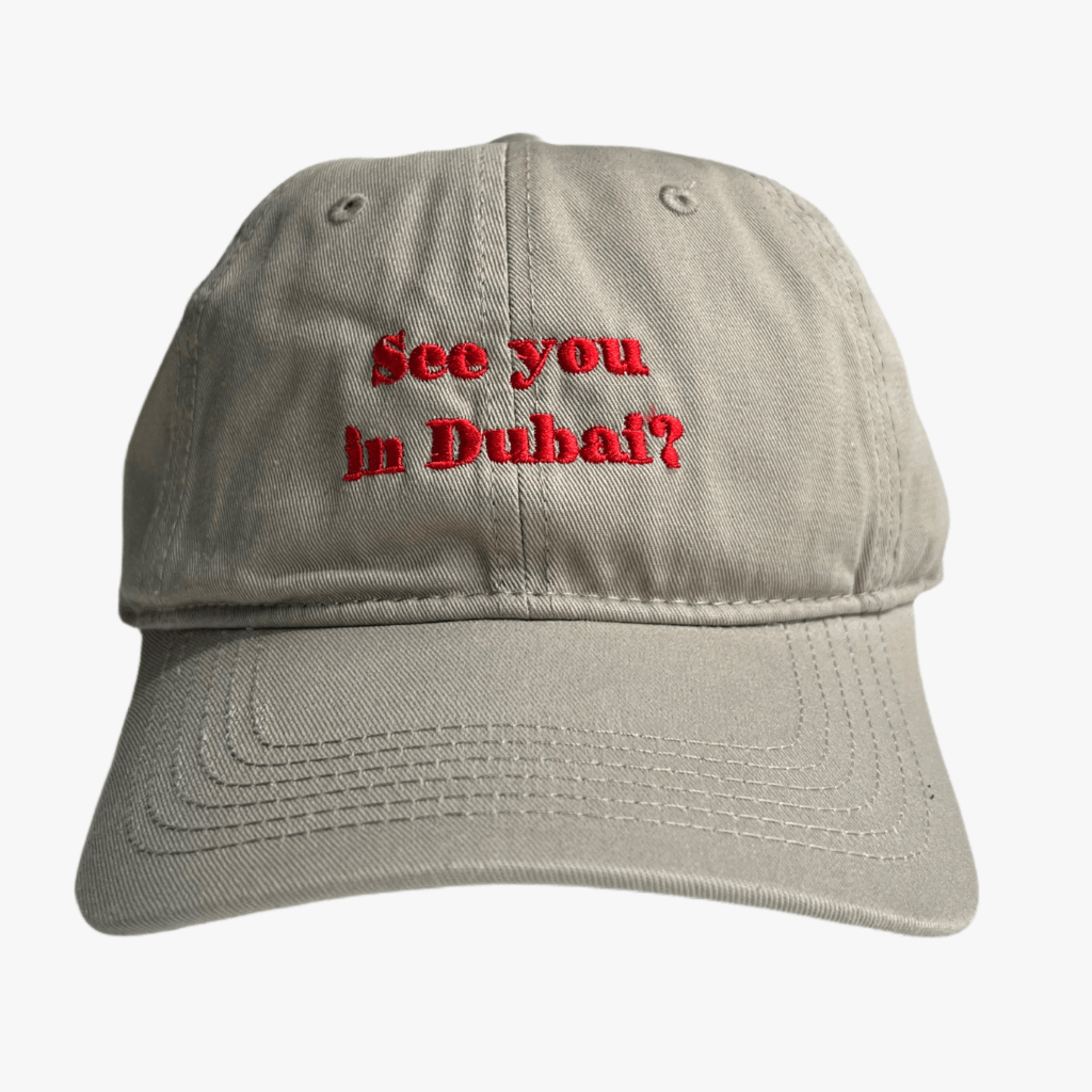 See You In Dubai? Embroidered Cap