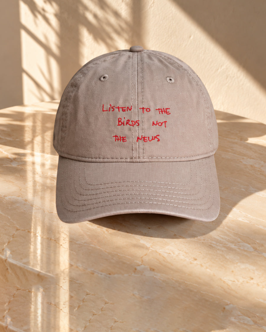 Listen To The Birds Not The News - Dark Beige